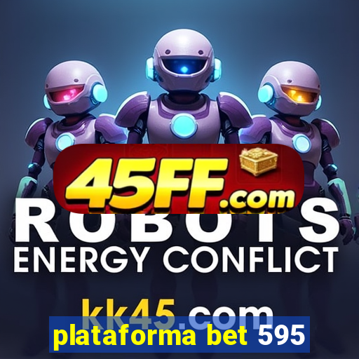 plataforma bet 595